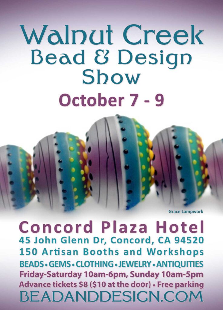Read more about the article Walnut Creek Bead & Design Show October 7-9, 2022