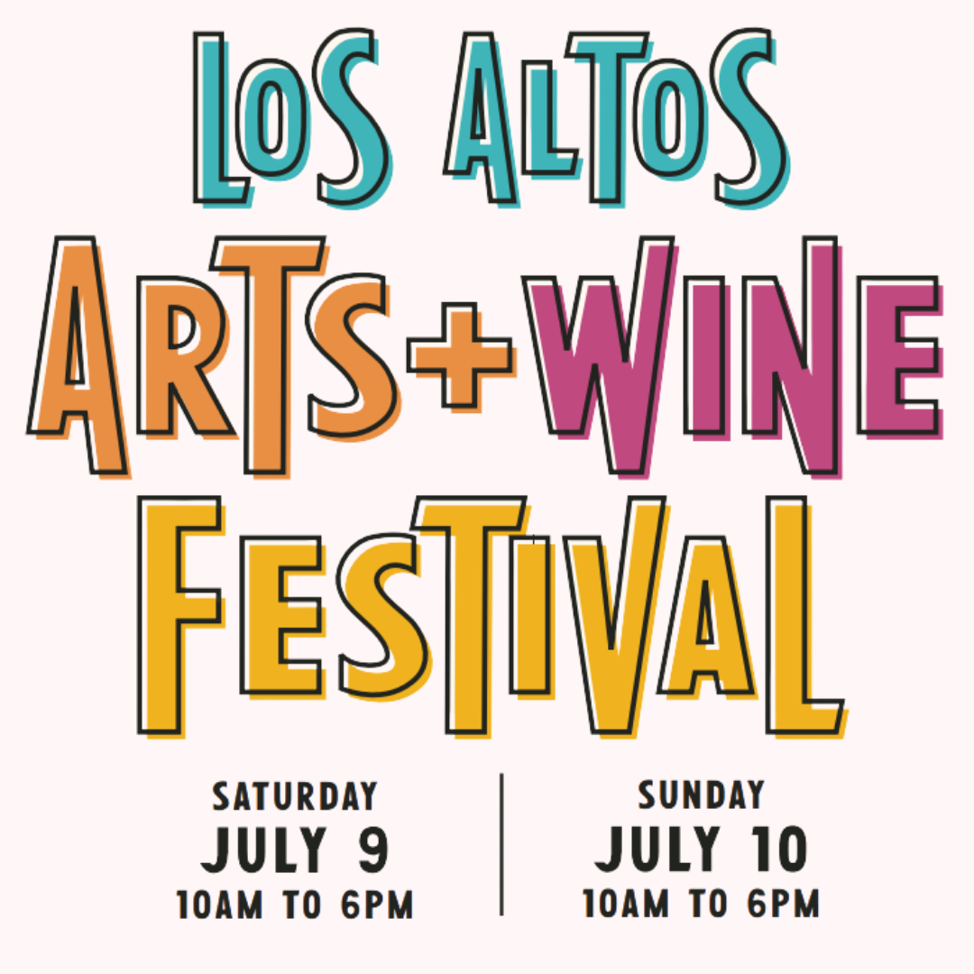 Los Altos Arts & Wine Festival.