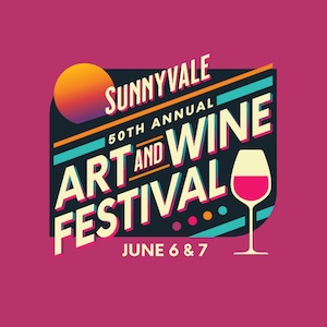 2026 Sunnyvale art and Wine June 6-7, 2026